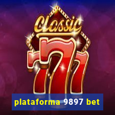 plataforma 9897 bet